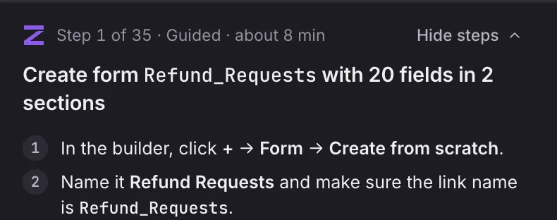 Step 1 of 35, guided, about 8 min: Create form Refund_Requests with 20 fields in 2 sections. In the builder, click + → Form → Create from scratch. Name it Refund Requests, with the link name Refund_Requests.